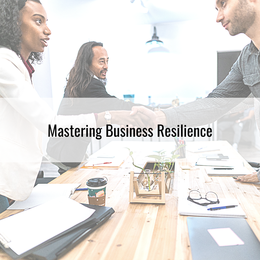 Mastering Business Resilience