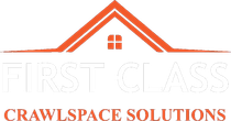 First Class Crawlspace Solutions logo with orange roof icon and gray and orange text