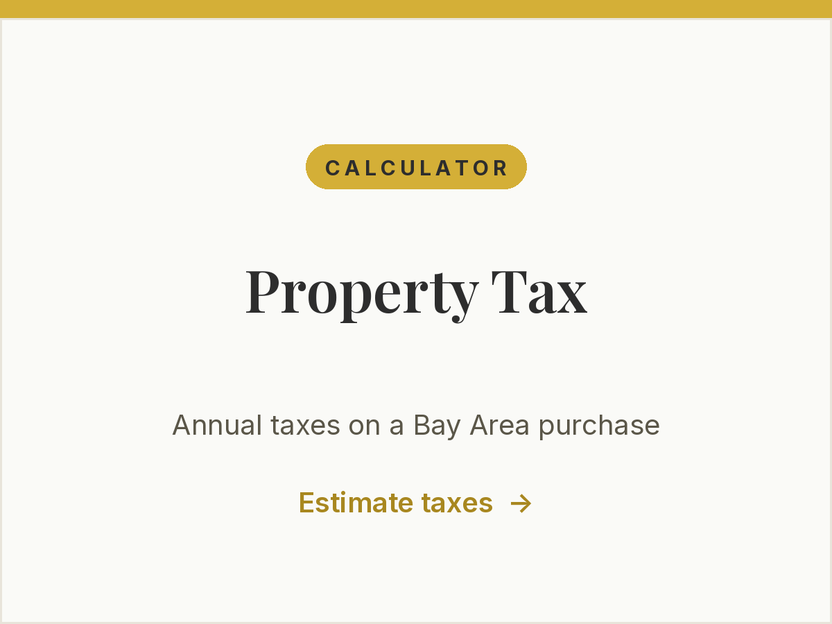 Free property tax calculator for Bay Area home purchases