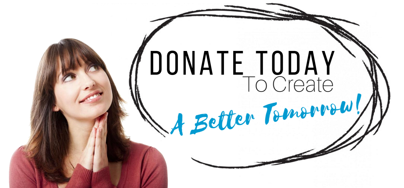 Smiling woman beside “DONATE TODAY to create A Better Tomorrow” campaign text on white background