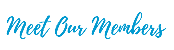 Turquoise script reading “Meet Our Members” on a white background