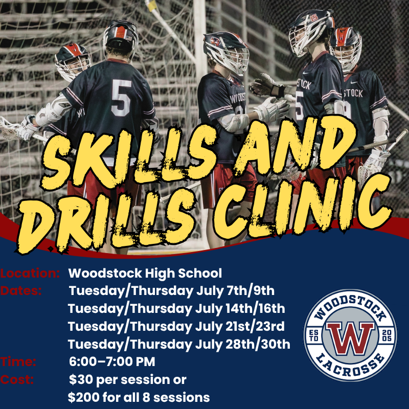 Woodstock Lacrosse skills and drills clinic poster with players, dates, times, and school logo
