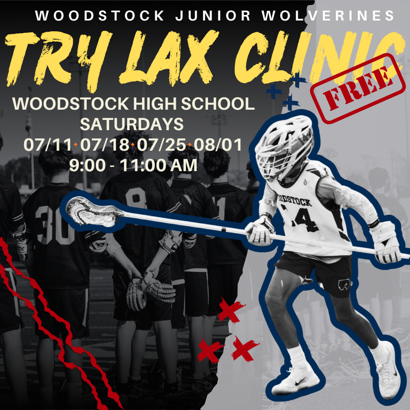 Woodstock Junior Wolverines Try Lax Clinic flyer with lacrosse player, Saturdays 9:00-11:00 AM, FREE