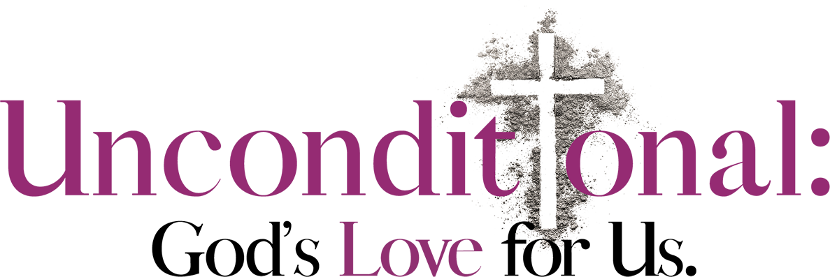 the logo for unconditional : god 's love for us .