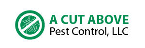A CUT ABOVE PEST CONTROL LLC A CUT ABOVE PEST CONTROL LLC