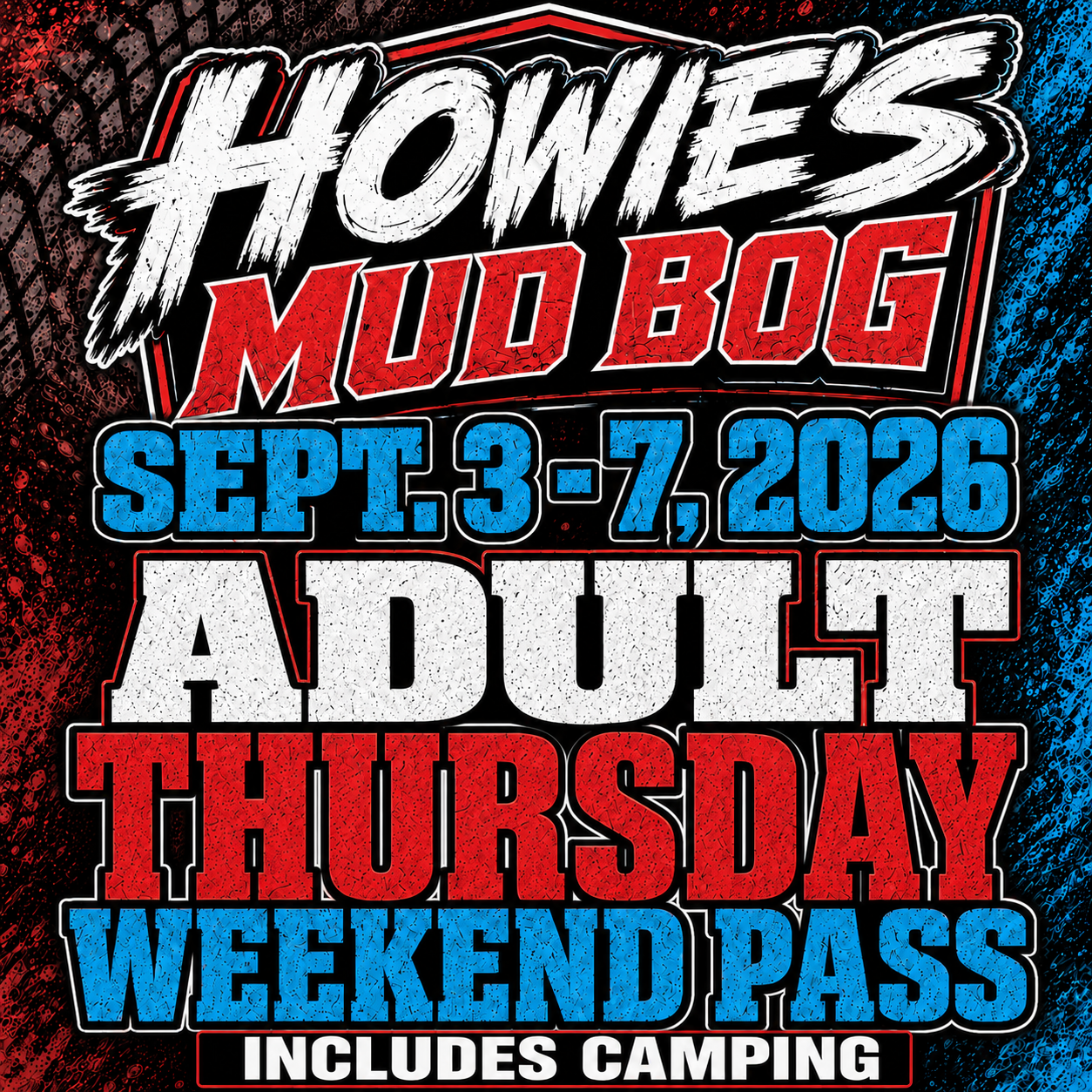 Howies Mud Bog Sept. 3-7, 2026 adult Thursday weekend pass sign in red, blue, and white