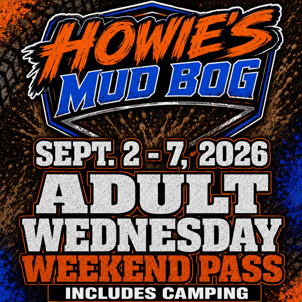 Howie’s Mud Bog event poster, Sept. 2–7, 2026, adult Wednesday weekend pass includes camping and pit party.