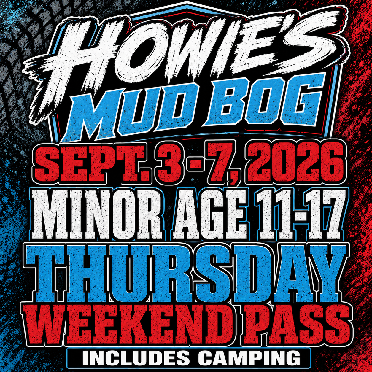Howies Mud Bog event poster with Sept. 3–7, 2026 dates, minor age 11–17, Thursday weekend pass, includes camping