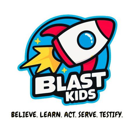 Blast Kids logo with cartoon rocket and the motto “Believe, Learn, Act, Serve, Testify.”