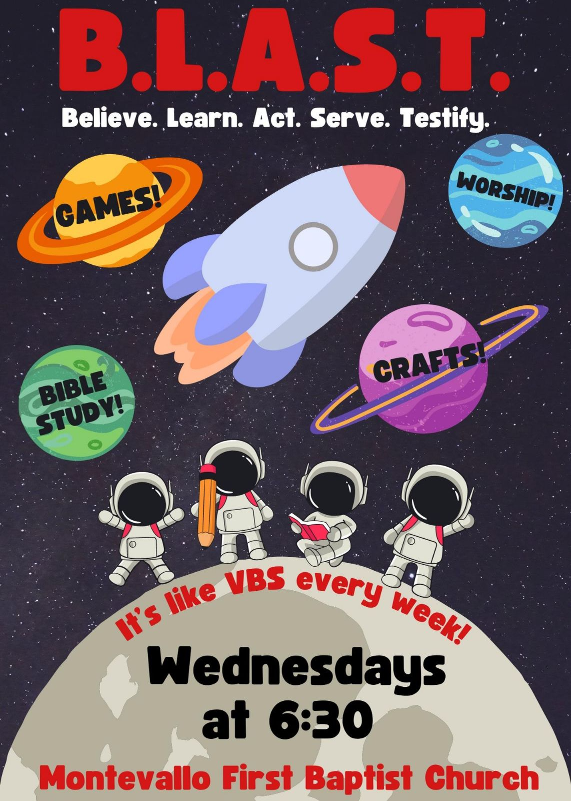 B.l.a.s.t. believe learn act serve testify wednesdays at 6:30 montevallo first baptist church