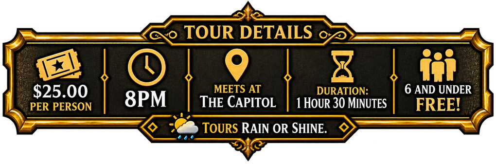 Black-and-gold tour details banner for rain or shine, 8 PM meet at the Capitol, $25, ages 6 and under free.