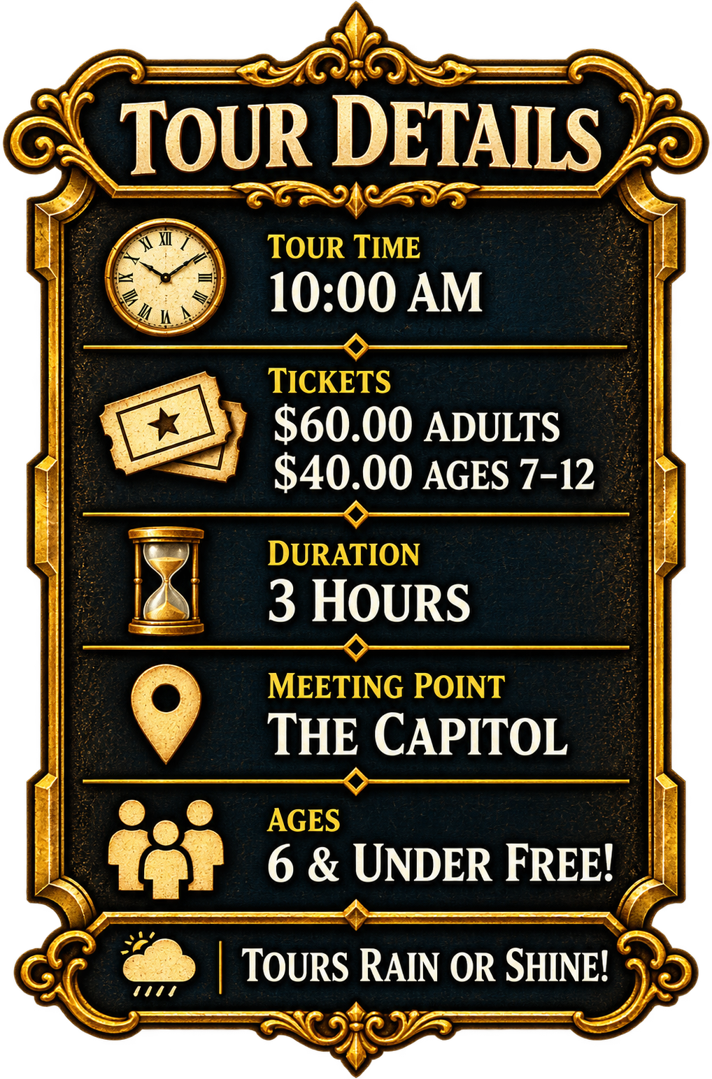 Tour details sign: 10 AM tour, tickets, 3-hour duration, meeting point Capitol, ages 6+ free.