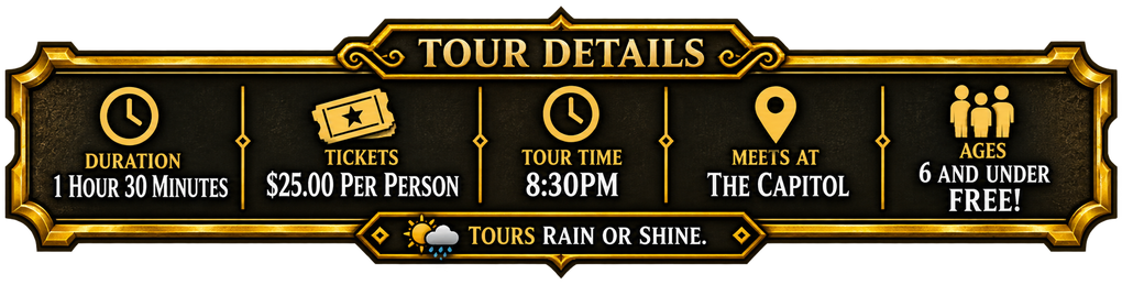 Gold-and-black tour details banner with icons for 1 hour 30 minutes, $250 per person, 8:30 PM, 4th at the Capitol, and free-admission note