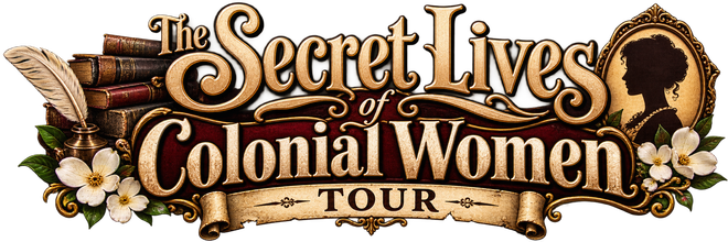 The Secret Lives of Colonial Women Tour logo with ornate brown lettering and white flowers