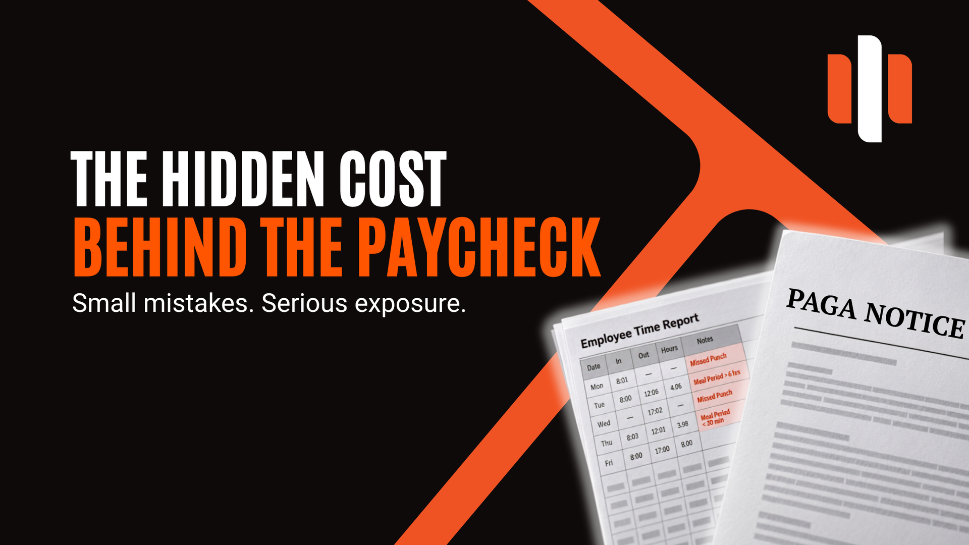 The Hidden Cost Behind the Paycheck featuring a timecard, PAGA notice, and MartinoWest logo.