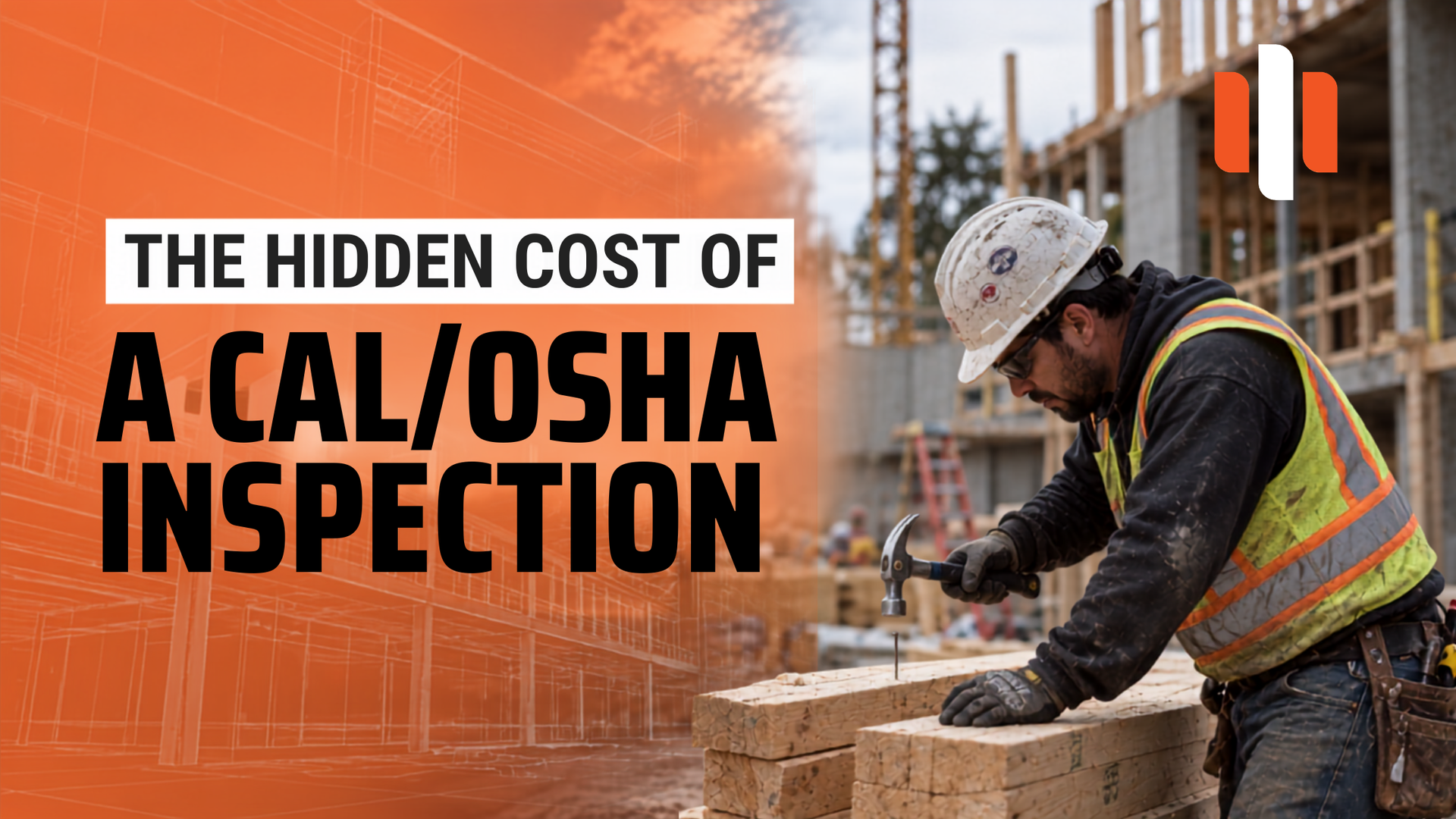 The Hidden Cost of a Cal/OSHA Inspection blog banner featuring workplace safety and compliance conce