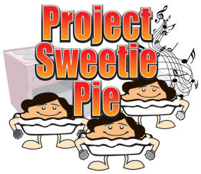 Project Sweetie Pie Project Sweetie Pie