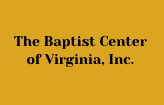 Text reading “The Baptist Center of Virginia, Inc.” on a gold background