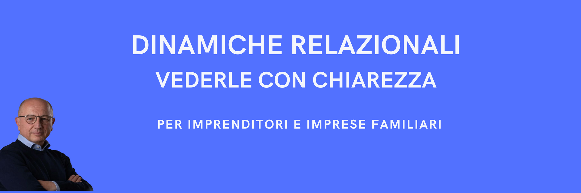 Dinamiche relazionali nel family business: comprenderle per evolvere