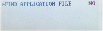 Computer screen showing the message “+FIND APPLICATION FILE NO” in blue text on a light background