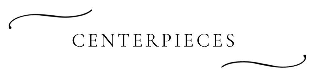 Centerpieces logo in elegant serif text with decorative black flourishes on a white background