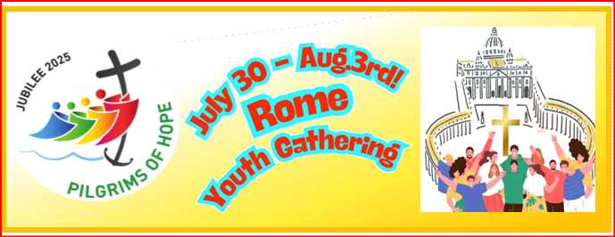 Banner for a youth gathering in Rome, July 30-Aug 3rd. Features a cross, logo, and people with church in the background.