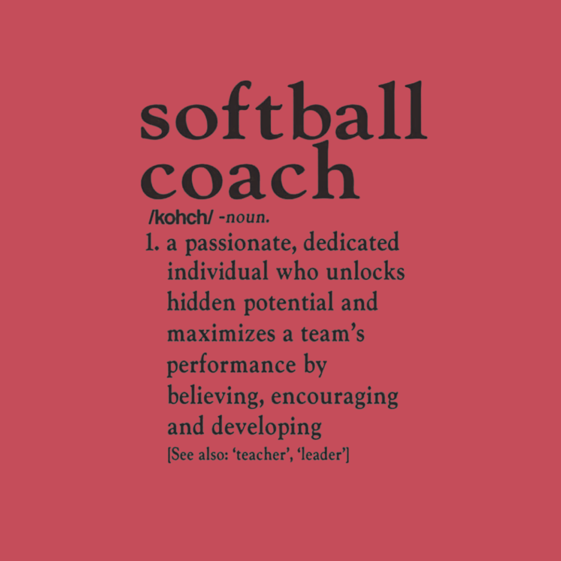Red poster with black text defining “softball coach” as a passionate team leader.