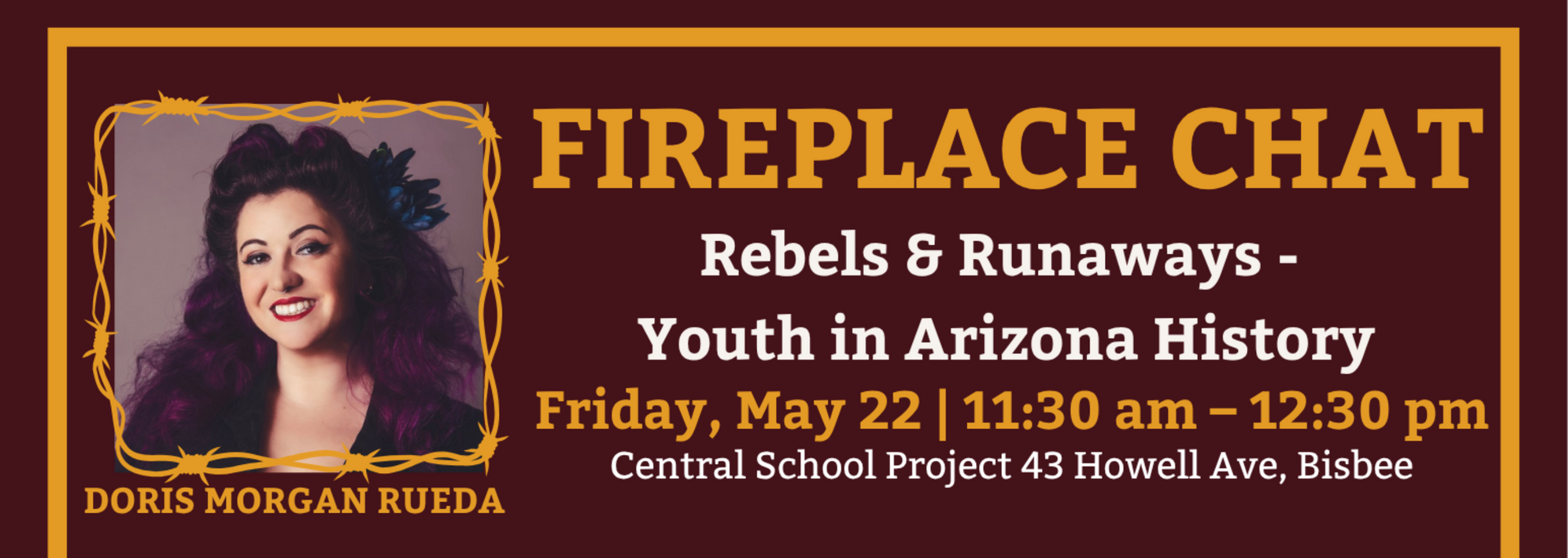 Fireplace Chat poster: “Rebels & Runaways” at Arizona History Museum, May 22, 11:30 AM–12:30 PM
