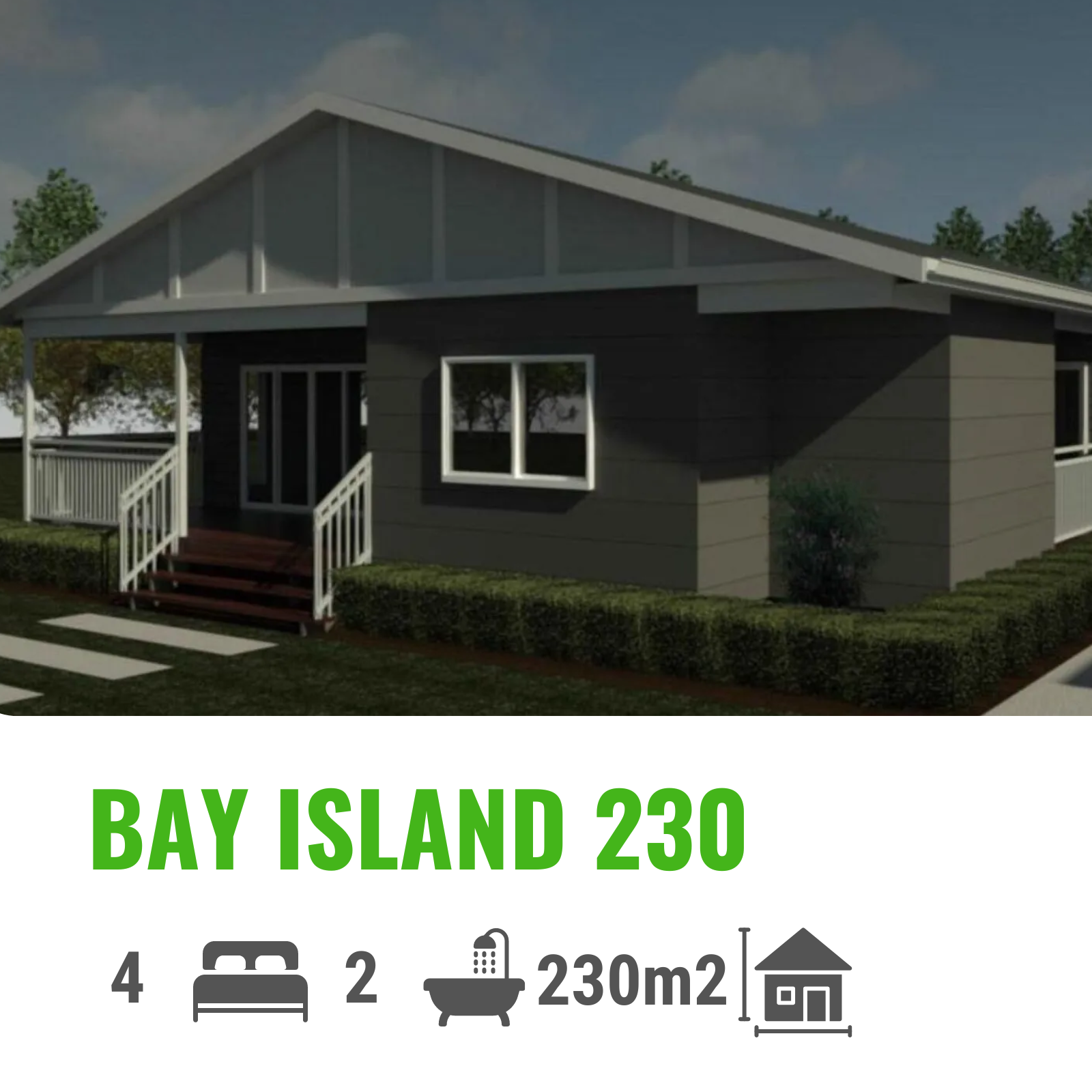 Dark gray house with white trim, porch, and Bay Island 230 label, listing 4 bedrooms, 2 baths, and 230m2.