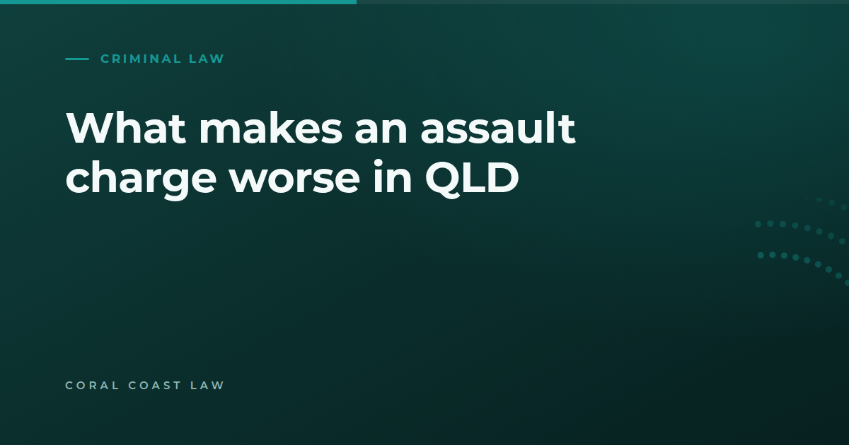 How circumstances of aggravation such as being armed or in company change an assault charge in Queensland