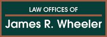 Law Offices of James R Wheeler Law Offices of James R Wheeler