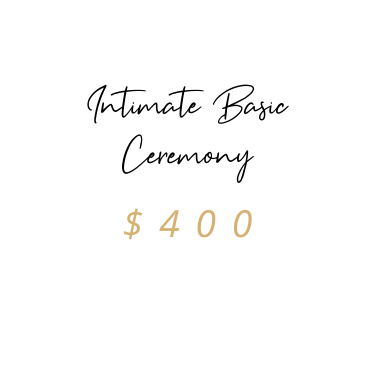 Intimate Basic Ceremony package, $400, in black and gold script on a white background