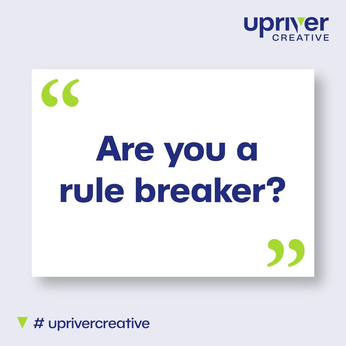 a poster that says `` are you a rule breaker ? ''
