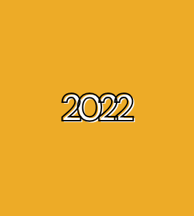 2022 in white text with black outline on a yellow background.