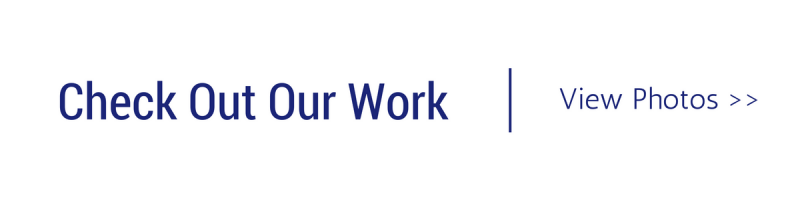 “Check Out Our Work” link with “View Photos >>” on a white background