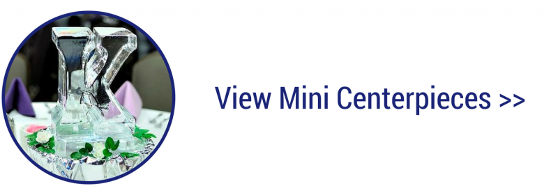 Mini centerpiece display with ice sculpture and white floral arrangement, with text “View Mini Centerpieces >>”