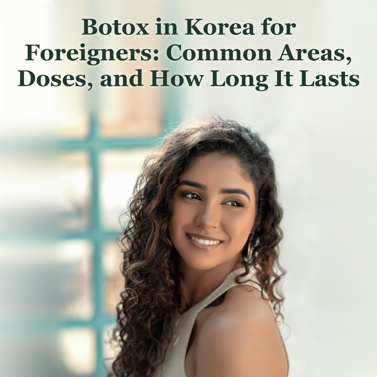 Botox in Korea guide for foreigners