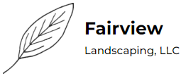 Fairview Landscaping LLC