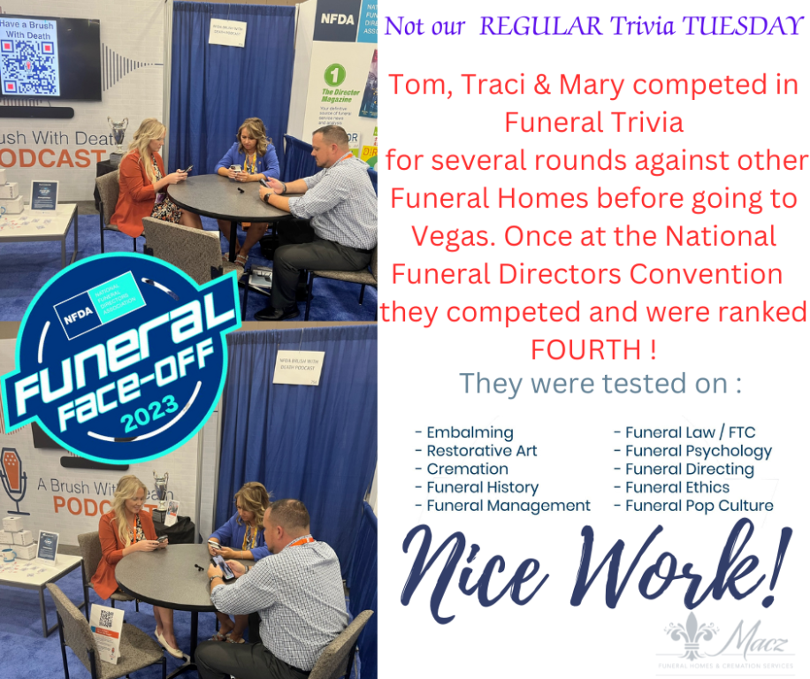 Tom, Traci & Mary at Funeral Trivia competition, ranked fourth. The test areas: embalming, cremation, ethics, etc.
