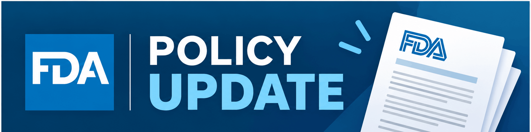 blue banner with FDA policy update wording