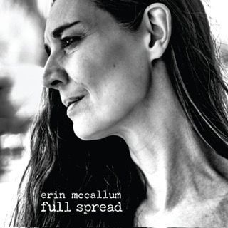 CD cover of Erin McCallum's new album called Full Spread featuring a close up shot of her profile in black and white.