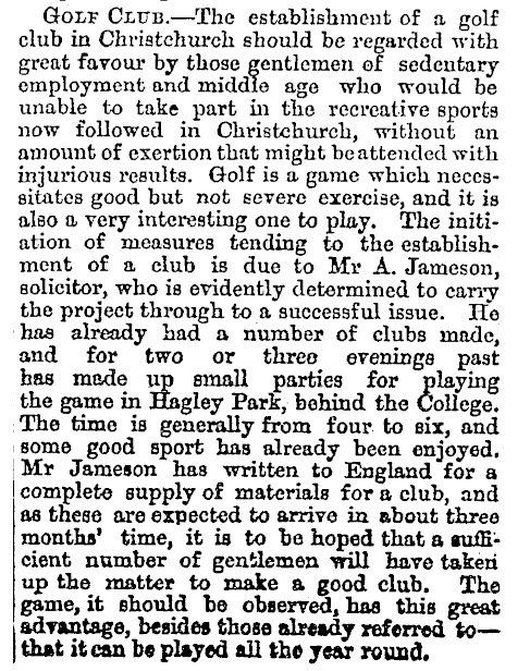 The establishment of a golf club in christchurch should be regarded with great favour by those gentlemen of sedentary employment