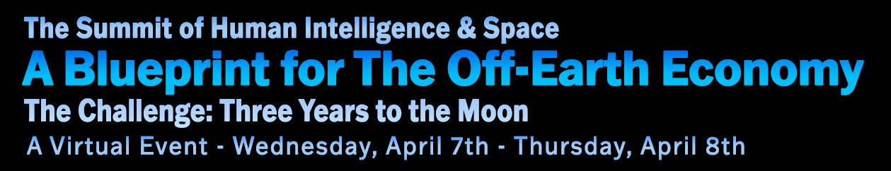 A Blueprint for the Off-Earth Economy: The Challenge - Three Years to the Moon