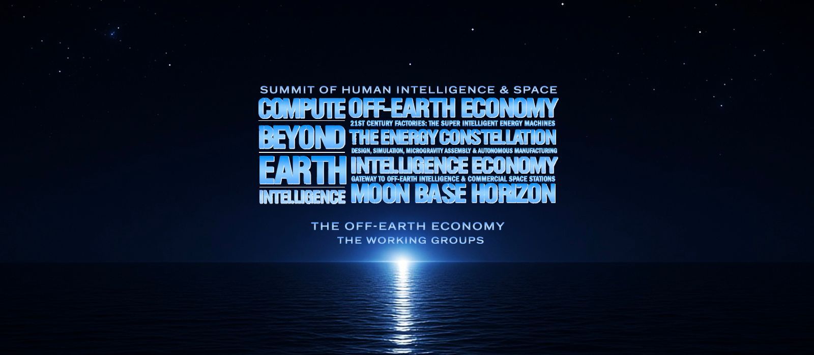 Off-Earth Economy - Compute Beyond earth Intelligence; The Energy Constellation - the Intelligence Econmy - Moon Base Horizon