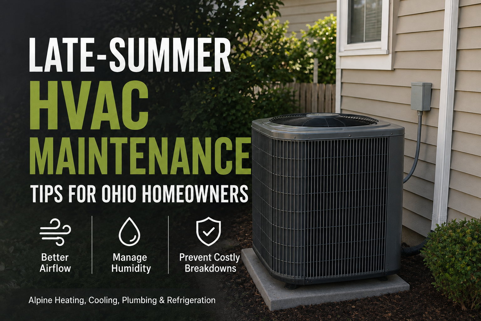 Late-summer HVAC maintenance tips for Ohio homeowners with an outdoor air conditioning unit.