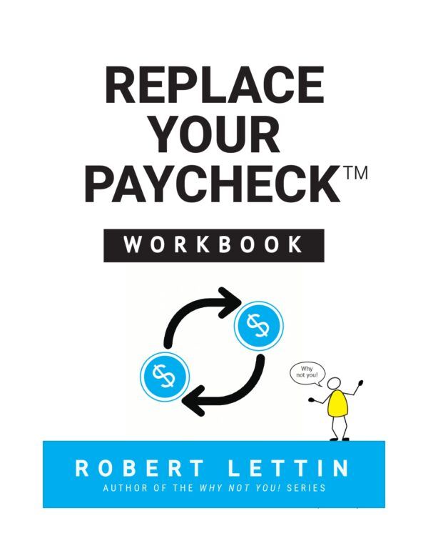 Book cover reading “Replace Your Paycheck Workbook” with blue money icons and Robert Lettin author name.