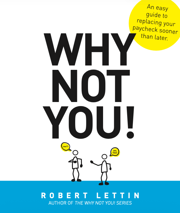 Book cover reading “WHY NOT YOU!” with a small stick figure and a yellow speech bubble; author Robert Lettin.