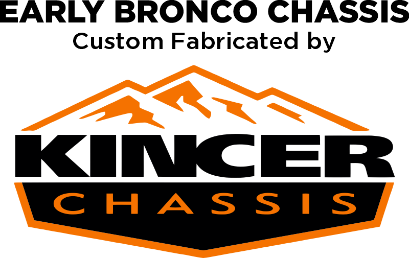 Early Bronco chassis custom fabricated by Kincer Chassis logo in black and orange