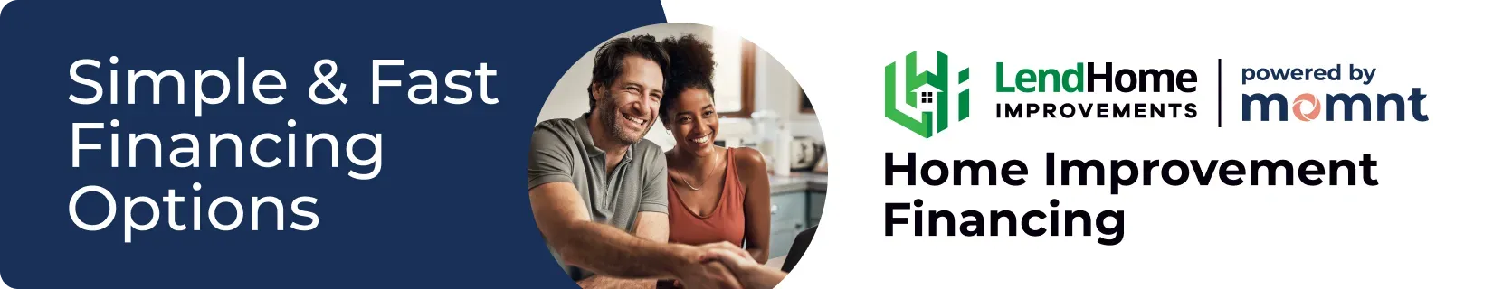 Simple & Fast Financing Options for home improvement, with LendHome logo and a family photo