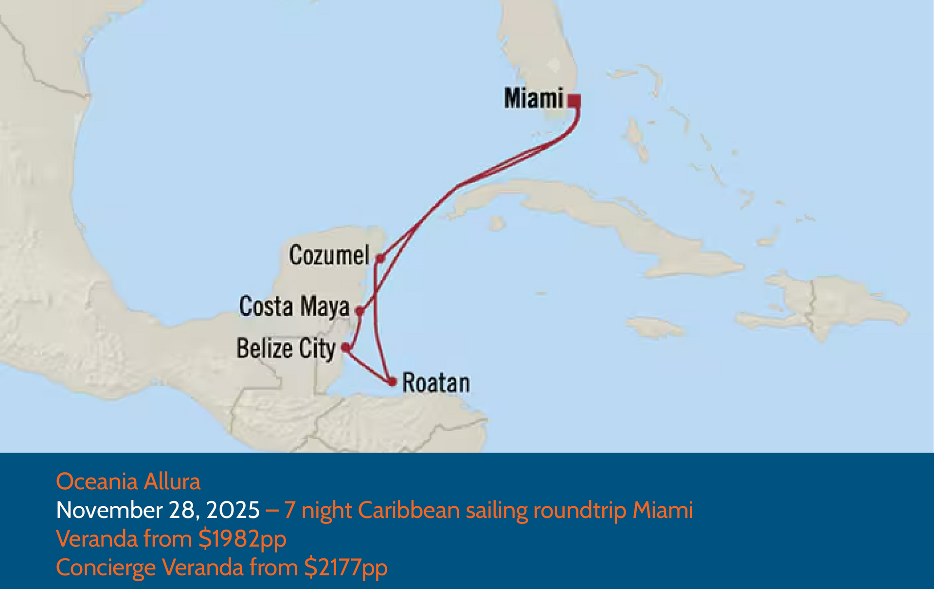 Cruise route map: Miami to Roatan, with stops in Cozumel, Costa Maya, Belize City, 7 nights, Nov 2025.